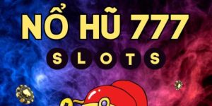 Hướng dẫn cách tham gia game Nổ Hũ 777