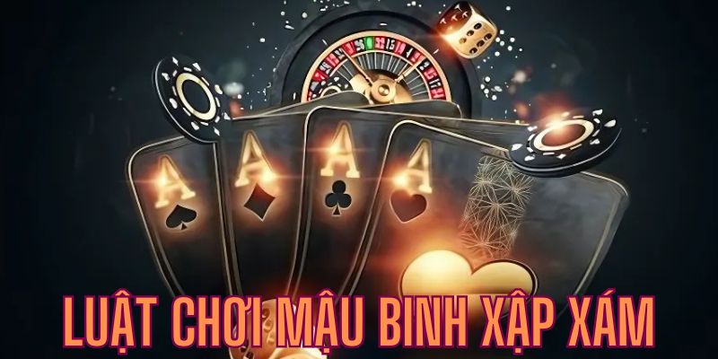 Bật mí luật chơi binh xập xám siêu dễ phù hợp với mọi khách hàng