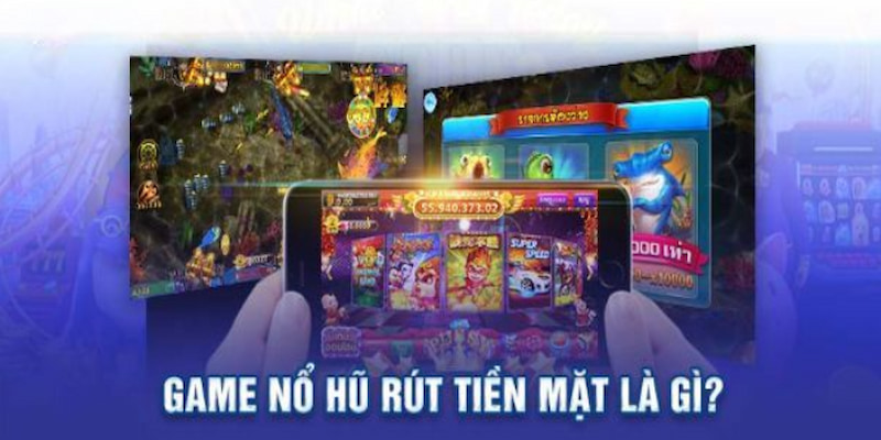 Giới thiệu game nổ hũ rút tiền mặt tại 77BET đến mọi dân chơi 